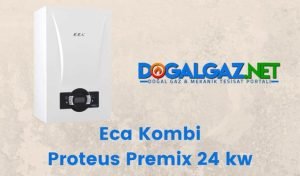 Eca Kombi Proteus Premix 24 Kw | Doğalgaz - Tesisat Malzemeleri