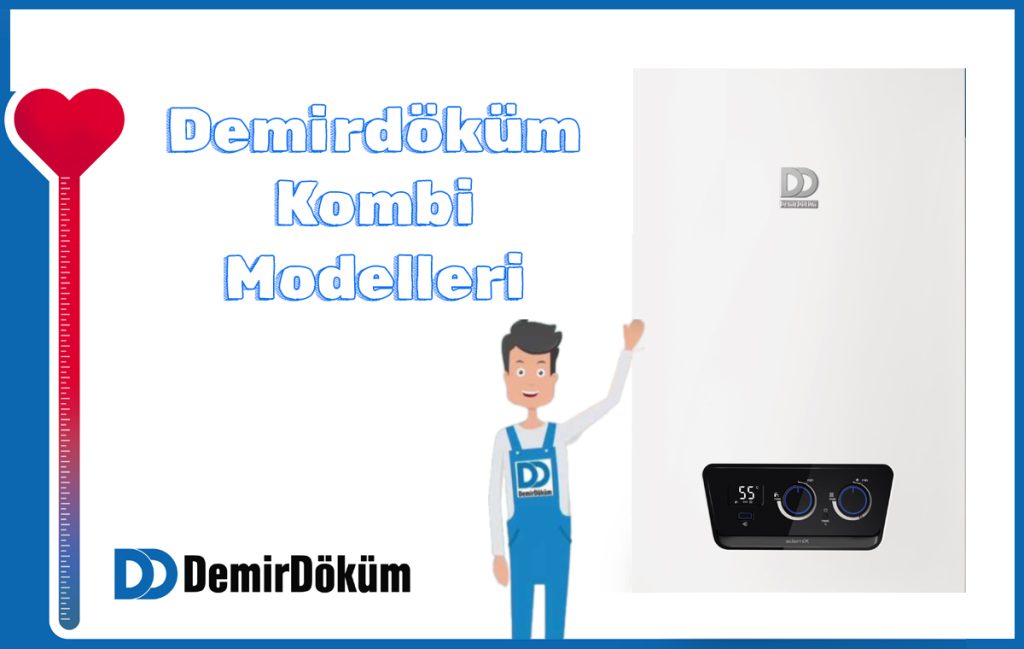 Demirdöküm kombi modelleri