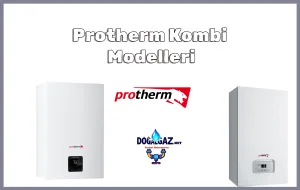 Protherm yoğuşmalı kombi modelleri 2025