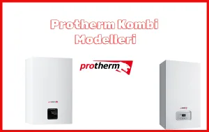 Protherm yoğuşmalı kombi modelleri 2025