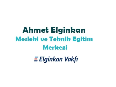 Ahmet Elginkan Mesleki ve Teknik Eğitim Merkezi